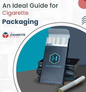An Ideal Guide for Cigarette Packaging